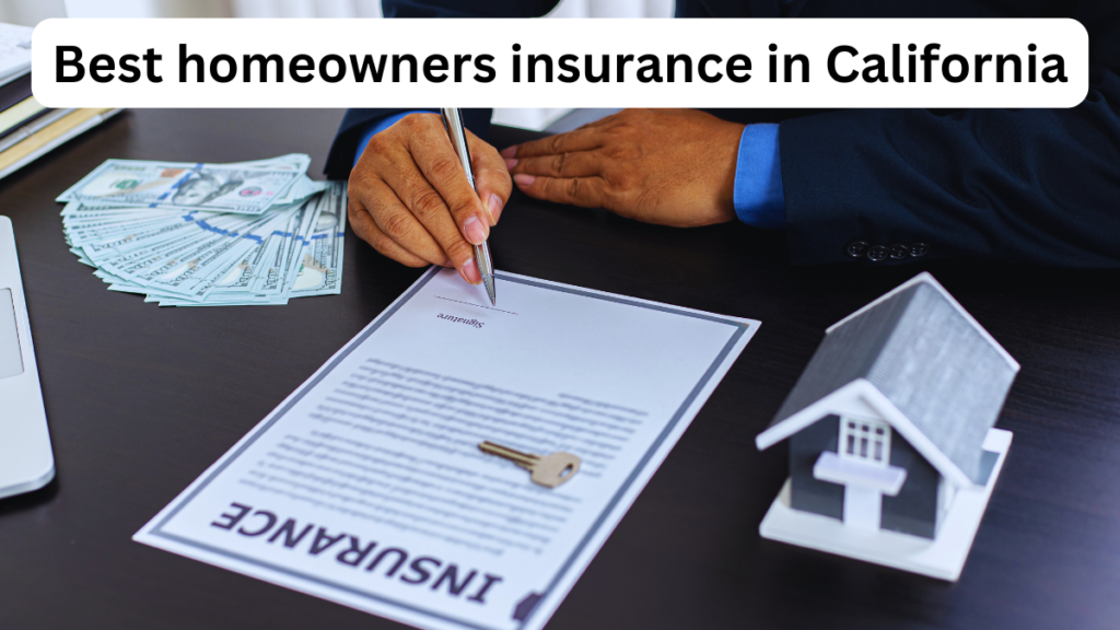 Best homeowners insurance in California