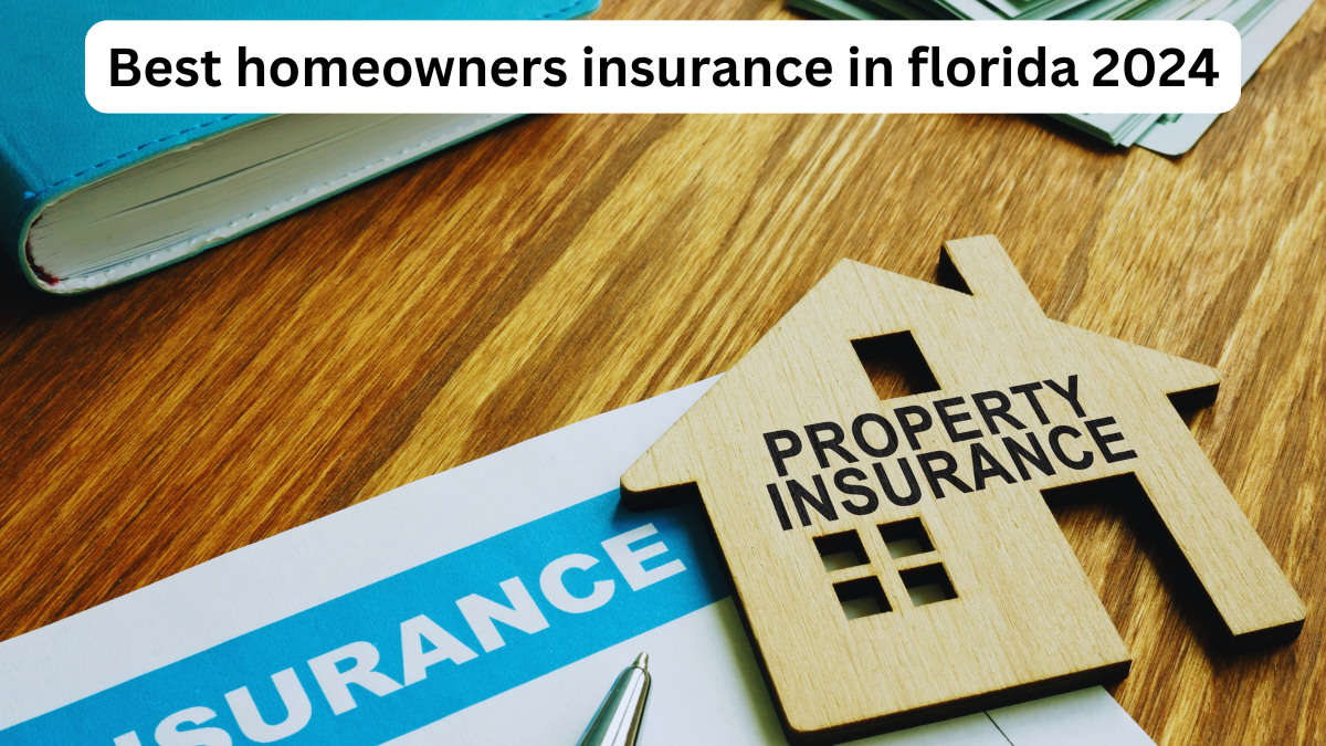 Best homeowners insurance in florida 2024